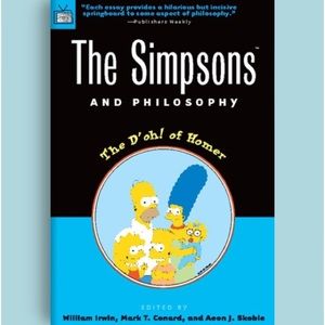 The Simpsons and Philosophy: The D'oh! of Homer